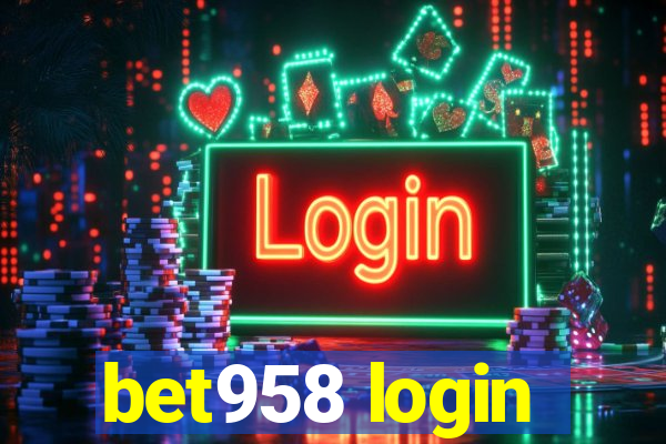 bet958 login